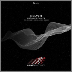 PREMIERE: Mel7em - Lubnan (Jack Essek Remix) [Run After Records]