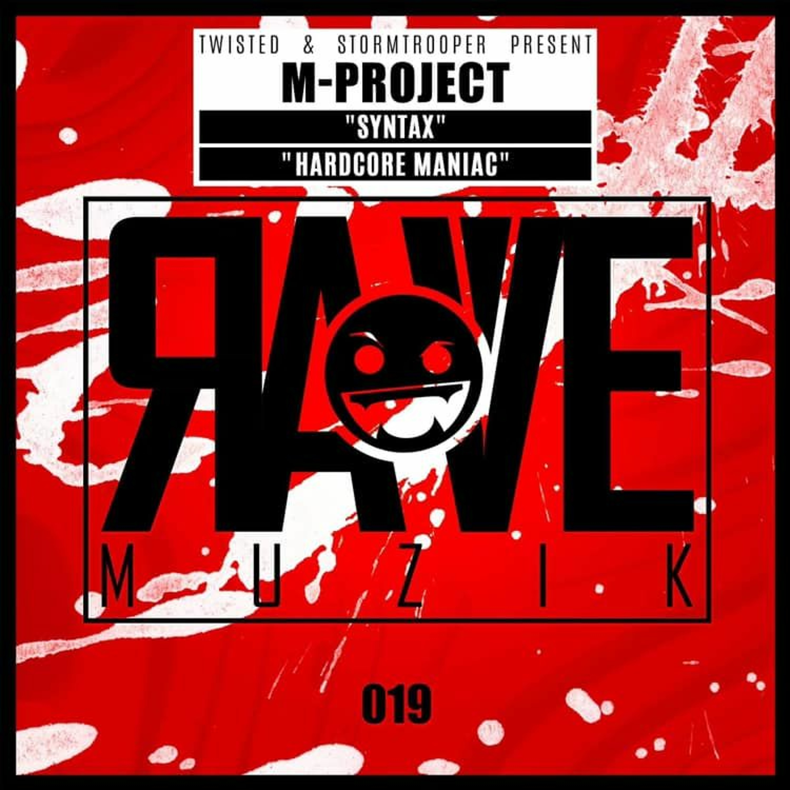 M-Project - Syntax / Hardcore Maniac (RAVE MUZIK 019) episode artwork