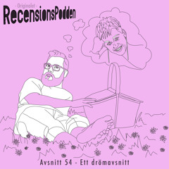Avsnitt 54 - Drömavsnittet