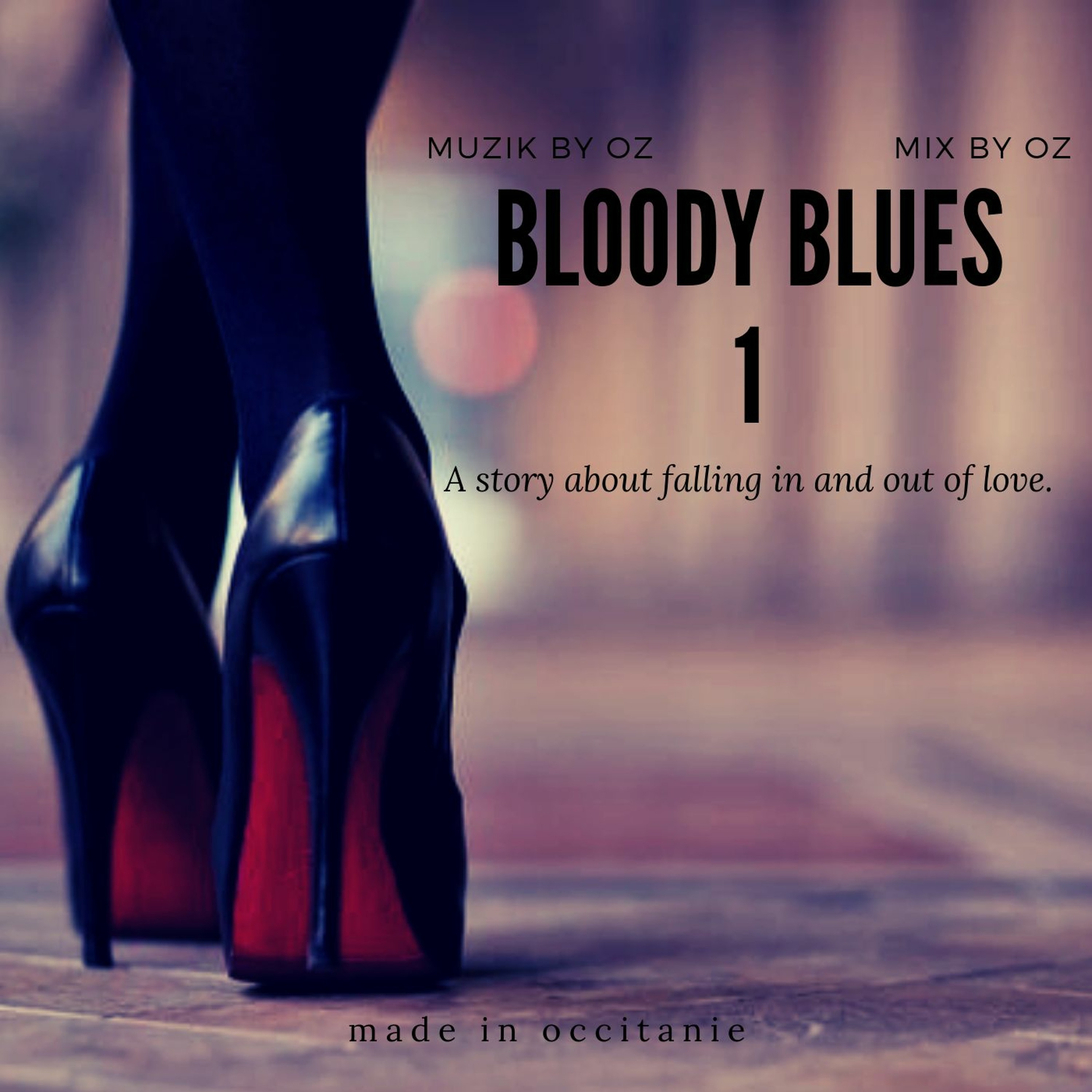 Bloody Blues " 1 " By Oz aka Muzik By Oz episode artwork