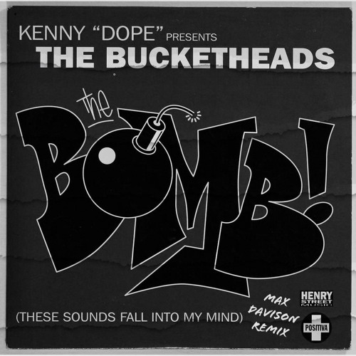 The Bucketheads - The Bomb(Max Davison Remix)