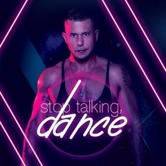 Dani Toro - Stop Talking, Dance 2019