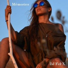 Mémories By DJ Fel-X