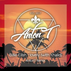 Billie Eilish & Khalid - lovely (AntonT Remix)
