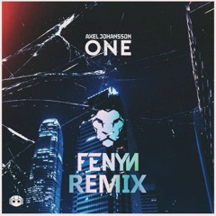 Axel Johansson - One (Fenyn Remix) [FREE DOWNLOAD]