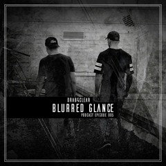 Drab&Clear - Blurred Glance #005