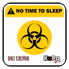 No Time To Sleep
