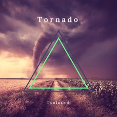 Tornado (Isolated Edit)