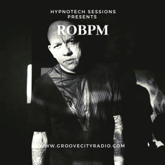 Hypnotech Sessions - [GUEST MIX] - ROBPM