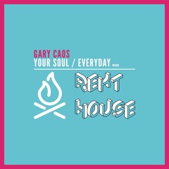 Gary Caos - Your Soul - Everyday - OUT FEBRUARY 15th