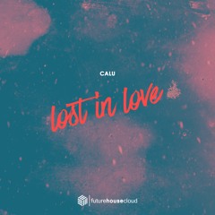 Calu - Lost In Love