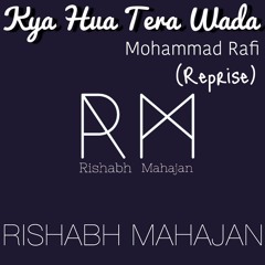 Kya Hua Tera Wada - Mohammad Rafi | Reprised | Rishabh Mahajan
