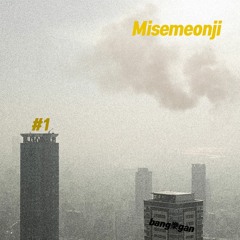 Misemeonji hateyou (방악간 #1)