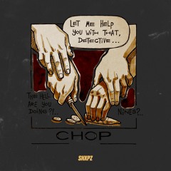 Chop