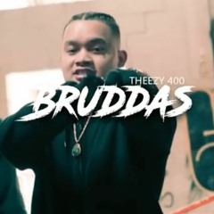 Theezy 400 - Bruddas (mixed By Fai) (Dir By Alexordaz)