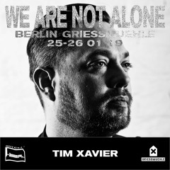 Tim Xavier - We Are Not Alone :: Jan 2019 MMM