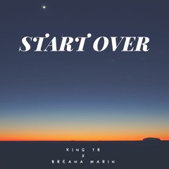 Start Over ft Breana Marin