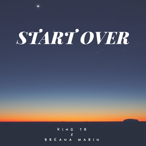 Start Over ft Breana Marin