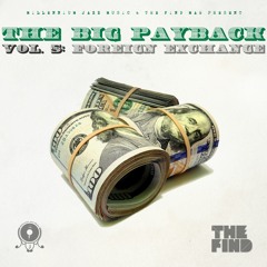 The Big Payback vol.5 - Foreign Exchange | Dedicated to The Find Magazine