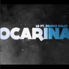 LB x PrinceDawn - Ocarina (Official Song)