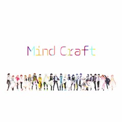 【25人合唱】Mind Craft【オリジナルPV】