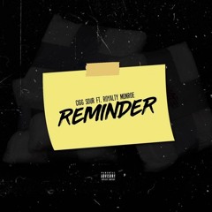 Reminder Feat. Royalty Monroe