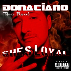 SHE'S LOYAL - DONACIANO