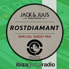 Jack and Juus Radioshow (036) on Ibiza Global Radio mixed by Rostdiamant