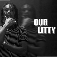 Our Litty (Interlude)