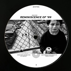EAST002 | 8FACTOR - REMINISCENCE 0F '99 EP | 12"Vinyl