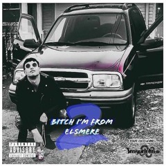 Bitch Im From Elsmere 2 (Intro)