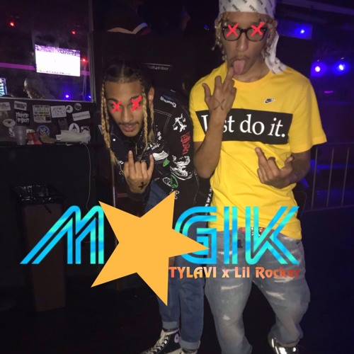 TYLAVI x Lil Rocker - Magik