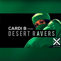 Cardi B Type Beat 2019 - "Desert Ravers" [FREE] | Free Type Beat | Trap Instrumental 2019