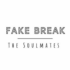 Fake Break