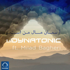 The Sky Is Mine (Ft Milad Bagheri)