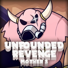 "Unfounded Revenge" Mother 3 Remix