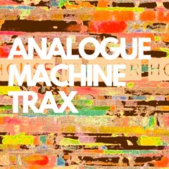Analogue Machine Trax - Sample Pack Demo 2019