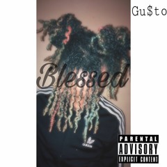 Gusto- Blessed