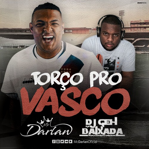 Mc Darlan - Torço Pro Vasco (Dj Geh da Baixada)