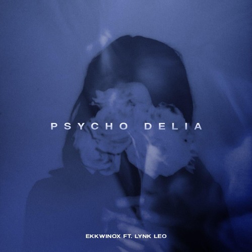 Lynk Leo x Ekkwinox - Psycho Delia