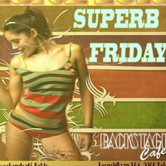 22/03/13 - Dj Smooth @Superb Friday (Backstage Cafe) Part 2 - FREE DL