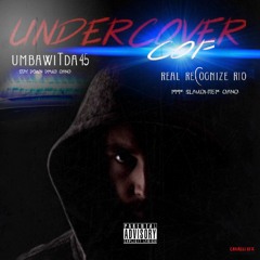 Umbawitda45 X Real Recognize Rio - Undercover Cop
