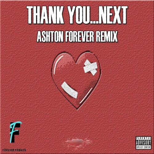 THANK U - Ariana Grande x Ashton Forever (Freestyle)