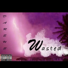 Wasted