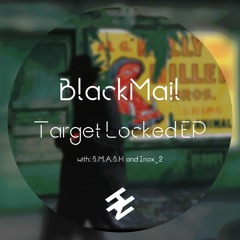 BlackMail, S.M.A.S.H - Target Locked (Original Mix) [Hypenimal Recordings] *AVAILABLE 25TH FEBRUARY*