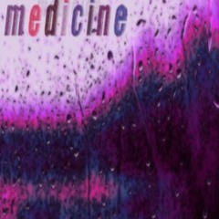 m e d i c i n e (prod. joji)