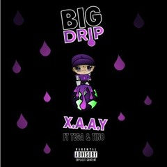 BIG DRIP (feat. Tega & Tino)