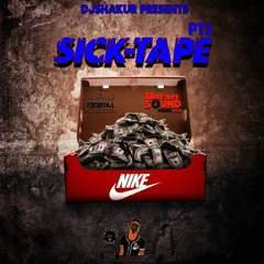 DJSHAKUR-SICK-TAPE PT2 MIXTAPE 🤘🏽 💃🏽🕺🏾(REMIX MIXTAPE)(2019)