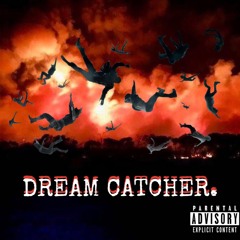 Dream Catcher (Prod. By Metro Boomin)