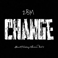 A.C.E & MeMo - Change (Next Friday Series Vol. 2)